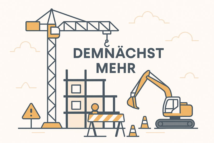 Baustelle - demnächst mehr